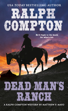 Ralph Compton Dead Man's Ranch by Matthew P. Mayo and Ralph Compton