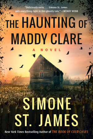 The Haunting of Maddy Clare by Simone St. James