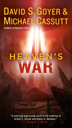 Heaven's War by David S. Goyer and Michael Cassutt