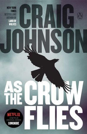 As the Crow Flies by Craig Johnson