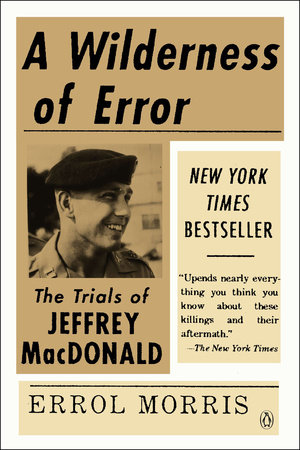A Wilderness of Error by Errol Morris