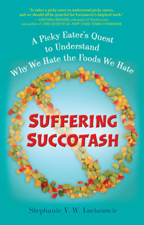 Suffering Succotash by Stephanie V.W. Lucianovic