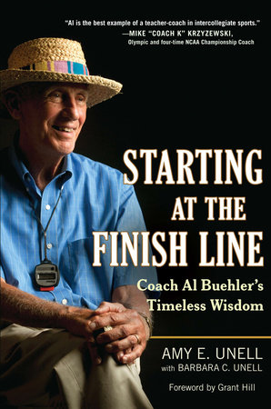 Starting at the Finish Line by Amy Unell and Barbara C. Unell