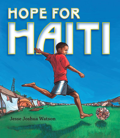 Hope for Haiti by Jesse Joshua Watson