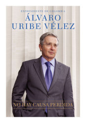 Alvaro Uribe Velez Penguin Random House