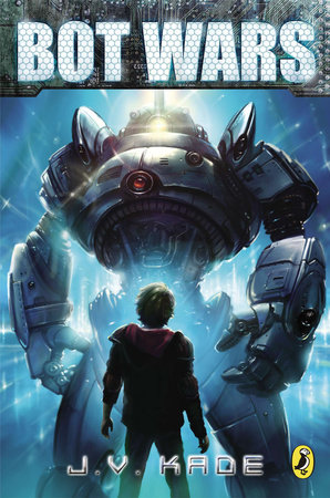 Bot Wars by J.V. Kade
