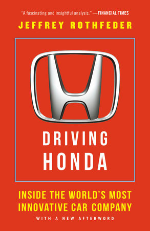 Driving Honda by Jeffrey Rothfeder