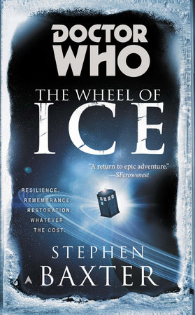 Doctor Who: the Wheel of Ice by Stephen Baxter