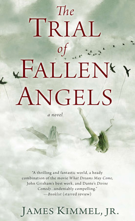 The Trial of Fallen Angels by James Kimmel Jr.
