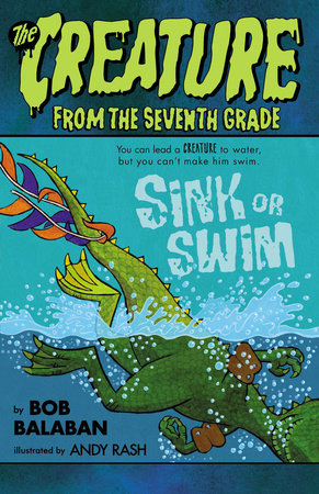 Sink or Swim by Bob Balaban; Illustrated by Andy Rash