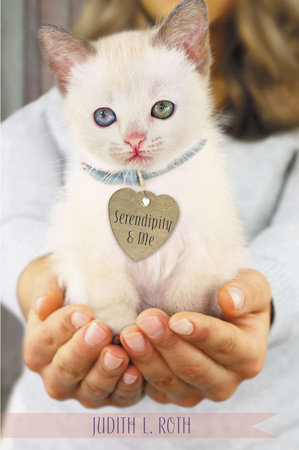 Serendipity and Me by Judith Roth