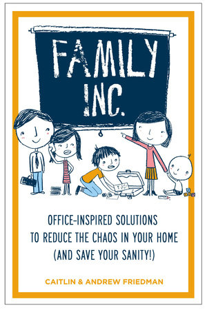 Family Inc by Andrew Friedman and Caitlin Friedman
