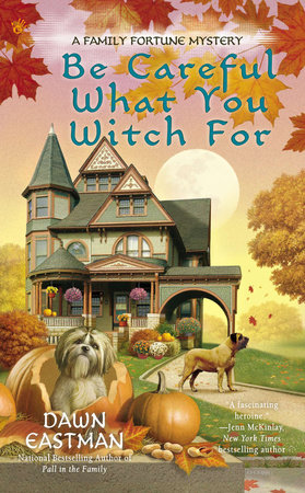 Be Careful What You Witch For by Dawn Eastman