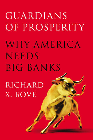 Guardians of Prosperity by Richard X. Bove