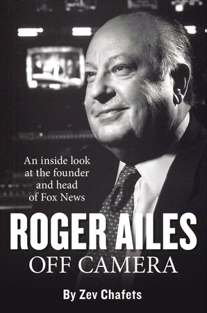Roger Ailes by Zev Chafets
