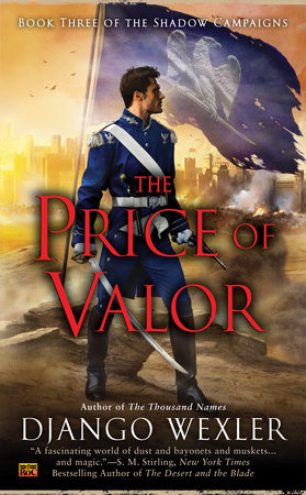 The Price of Valor by Django Wexler