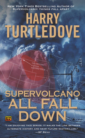 Supervolcano: All Fall Down by Harry Turtledove