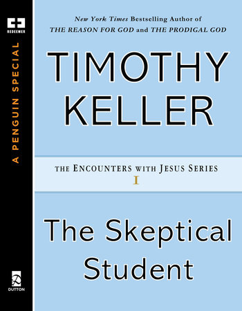 The Skeptical Student by Timothy Keller