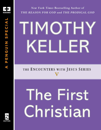 The First Christian by Timothy Keller