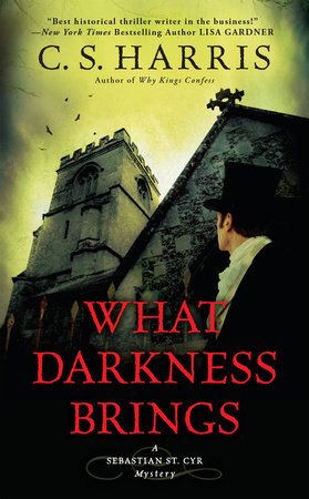 What Darkness Brings by C. S. Harris