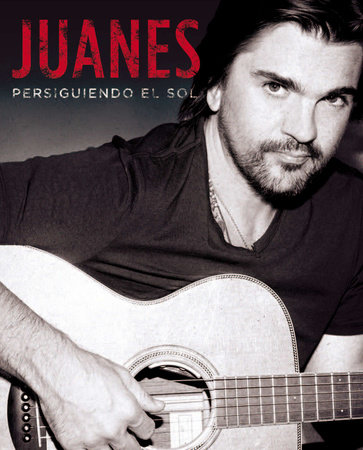 Persiguiendo el sol by Juanes