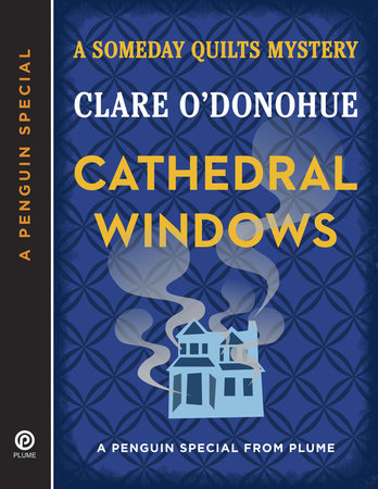 Cathedral Windows by Clare O'Donohue