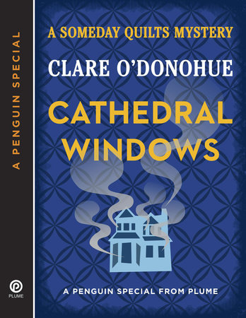 Cathedral Windows by Clare O'Donohue