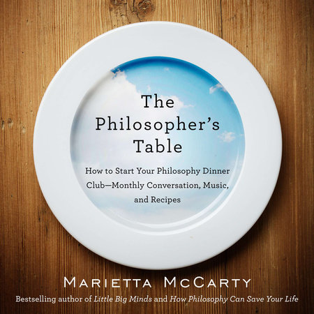 The Philosopher's Table by Marietta McCarty