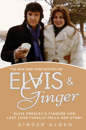 Elvis and Ginger by Ginger Alden