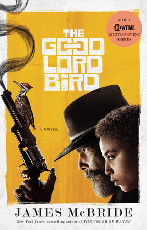 The Good Lord Bird (National Book Award Winner) by James McBride