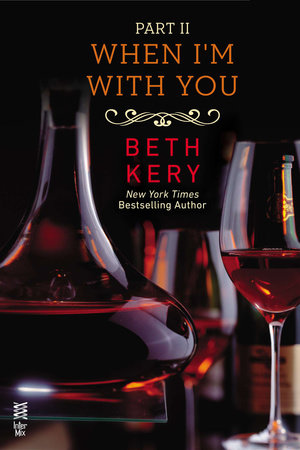 When I'm With You Part II by Beth Kery