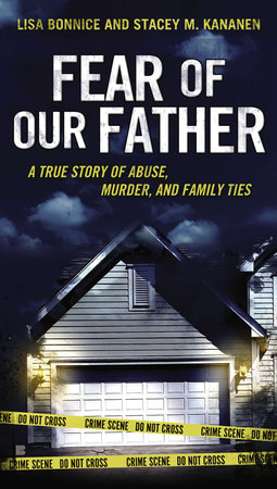 Fear of Our Father by Stacey Kananen and Lisa Bonnice