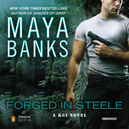 Forged in Steele by Maya Banks
