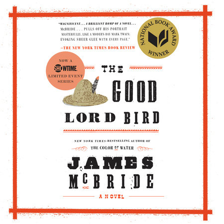 The Good Lord Bird (National Book Award Winner) by James McBride