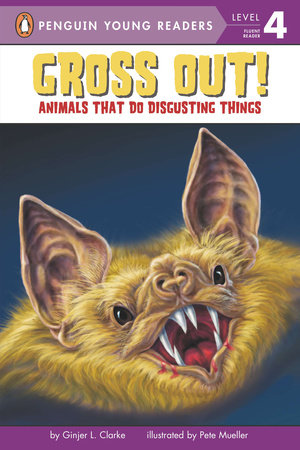 Gross Out! by Ginjer L. Clarke