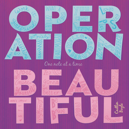 Operation Beautiful by Caitlin Boyle