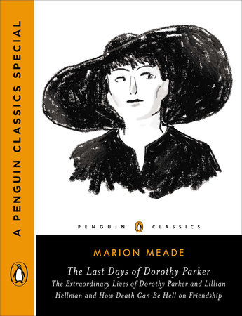 The Last Days of Dorothy Parker by Marion Meade