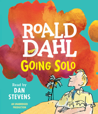 Going Solo by Roald Dahl