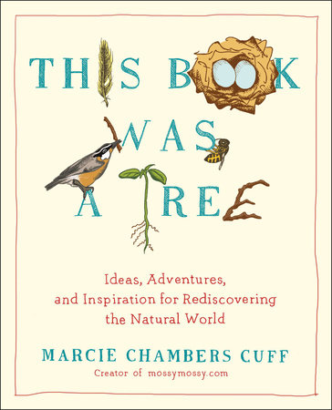 This Book Was a Tree by Marcie Chambers Cuff