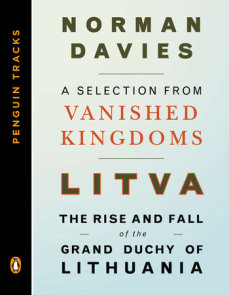 Litva: The Rise and Fall of the Grand Duchy of Lithuania