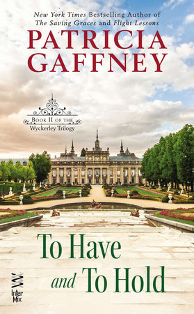 To Have and to Hold by Patricia Gaffney