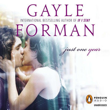 Just One Year by Gayle Forman