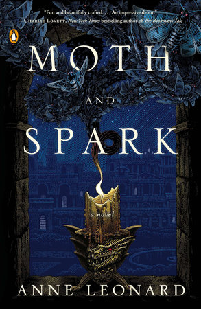 Moth and Spark by Anne Leonard