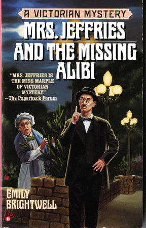 Mrs. Jeffries and the Missing Alibi by Emily Brightwell