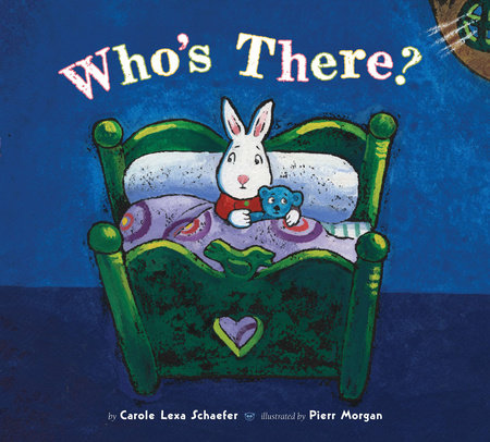 Who's There? by Carole Lexa Schaefer