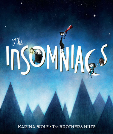 The Insomniacs by Karina Wolf