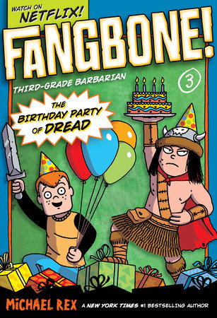 The Birthday Party of Dread by Michael Rex; Illustrated by Michael Rex