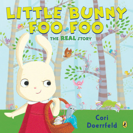 Little Bunny Foo Foo by Cori Doerrfeld