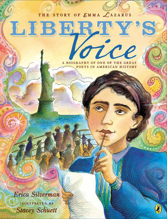 The Story of Emma Lazarus: Liberty's Voice by Erica Silverman