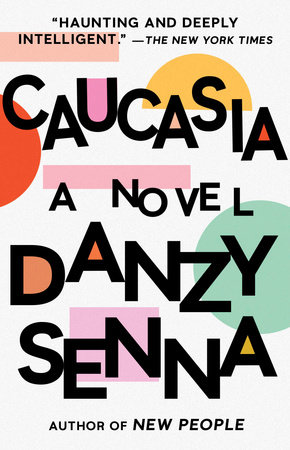 Caucasia by Danzy Senna